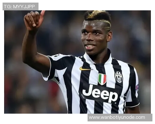 博格巴禁赛复出历程回顾经历兴奋剂风波与绑架事件的挑战 博格巴禁赛复出历程回顾经历兴奋剂风波与绑架事件的挑战