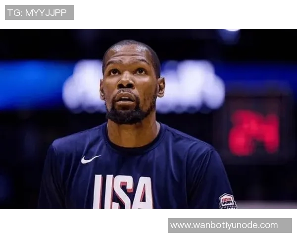 杜兰特谈末节逆转信心提升期待球队能够顺利结束比赛