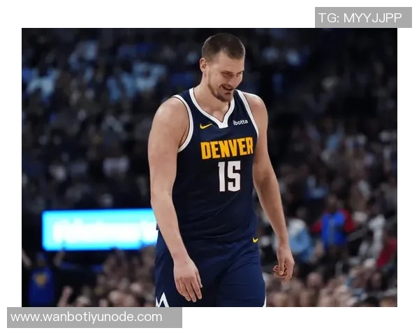 张佳玮点评掘金稳健表现约基奇三节轻松打卡无罚球仍然三双不在意